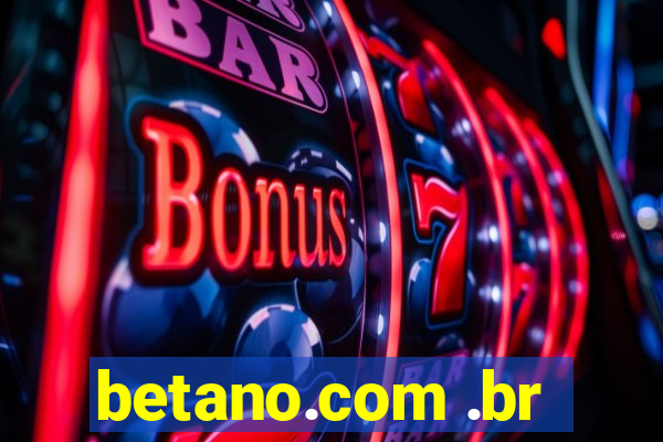 betano.com .br